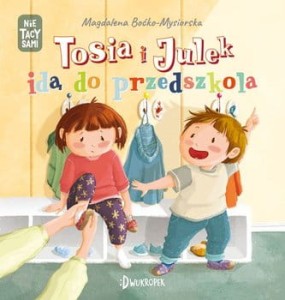 tosia i juek.jpg 3.jpg ida do przedszkola.jpg