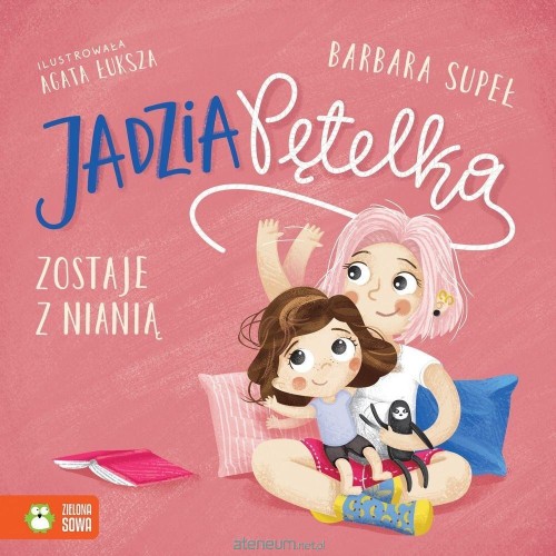 jadzia petelka zostaje z niania.jpg