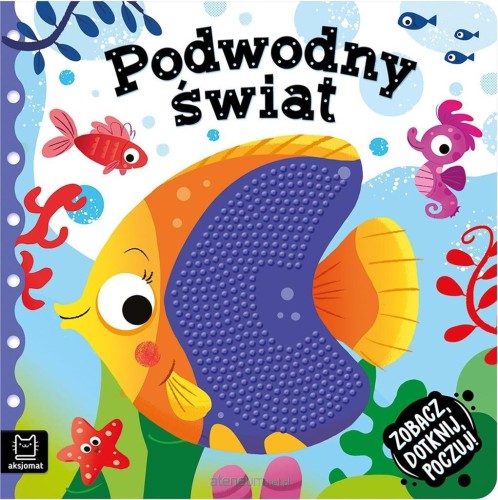 ZOBACZ DOTKNIJ PODWODNY SWIAT.jpg